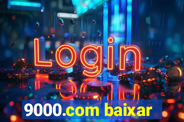 9000.com baixar